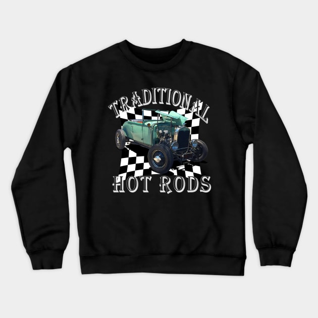 Model A Roadster Traditional Hot Rod Crewneck Sweatshirt by hotroddude